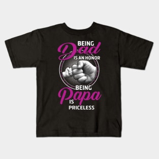 Being Dad Is An Honor Kids T-Shirt